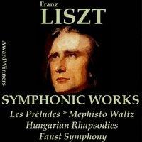 Liszt, Vol. 7 : Symphonic Works