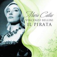 Maria Callas : Il Pirata