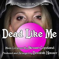 Dead Like Me - Theme from the TV Series (Stewart Copeland)