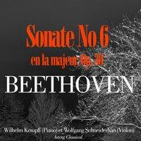 Beethoven: Sonate pour piano et violon No. 6 en la majeur, Op. 30