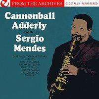Cannonball Adderley With Sergio Mendes - From The Archives