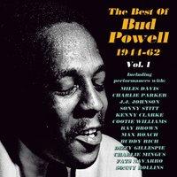 The Best of Bud Powell 1944-62, Vol. 1