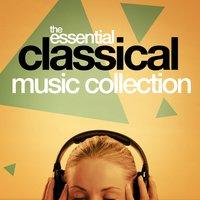 The Essential Classical Music Collection
