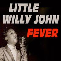 Little Willie John Fever
