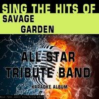 Sing the Hits of Savage Garden