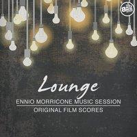 Lounge - Ennio Morricone Music Session