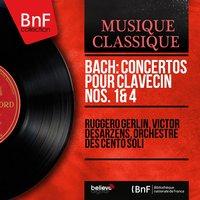 Bach: Concertos pour clavecin Nos. 1 & 4
