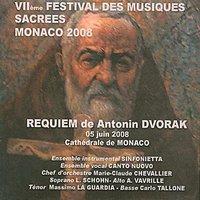 Dvořák: Requiem (Vllème Festival des Musiques Sacrees - Monaco 2008)