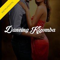 Dancing Kizomba  - Single