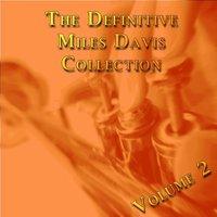 The Definitive Collection of Miles Davis, Vol. 2