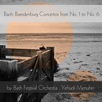 Bach: Brandenburg Concertos Nos. 1 - 6