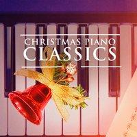 Christmas Piano Classics (Solo Piano Xmas Music)