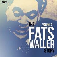 The Fats Waller Story, Vol. 3