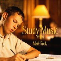Music for Study, Concentration, and Relaxation Vol. 8 Math Rock