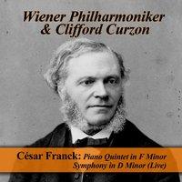 César Franck: Piano Quintet in F Minor - Symphony in D Minor