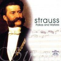 Strauss: Polkas & Waltzes