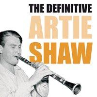 The Definitive Artie Shaw