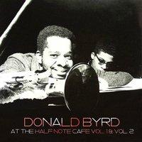 Donald Byrd: At the Half Note Cafe Vol. 1 & Vol. 2
