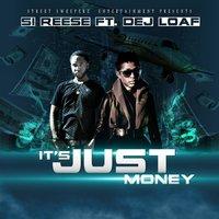 Its Just Money (feat. Dej Loaf)