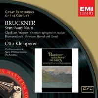 Bruckner: Symphony 6/Humperdinck & Wagner Overtures