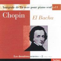 Chopin : Intégrale de l'oeuvre pour piano seul, vol. 11