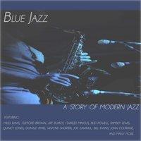 Blue Jazz a Story of Modern Jazz