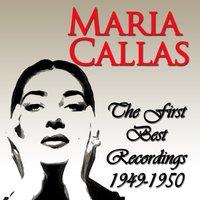 Maria Callas: The First Best Recordings