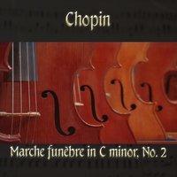 Chopin: Marche funèbre in C Minor, Op. 72 No. 2