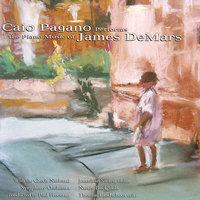 Caio Pagano Performs The Piano Music Of James DeMars