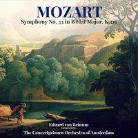 Mozart: Symphony No. 33 in B Flat Major, K.319