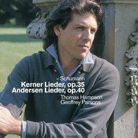 Schumann : Kerner Lieder, Andersen Lieder & Early Songs