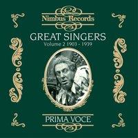 Great Singers Vol. 2 (Recorded 1903-1939)