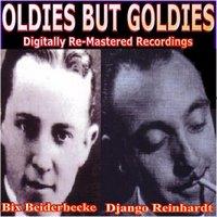 Oldies But Goldies Presents Bix Beiderbecke and Django Reinhardt