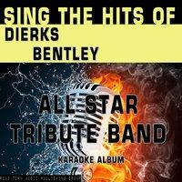 Sing the Hits of Dierks Bentley