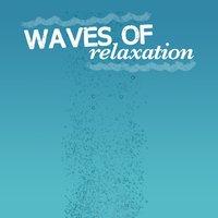 Waves of Relaxation