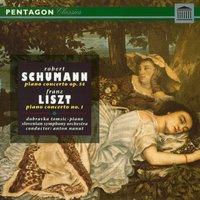 Schumann: Piano Concerto, Op. 54 - Liszt: Piano Concerto No. 1