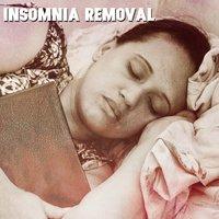 Insomnia Removal