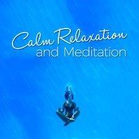 Calm Relaxation and Meditation