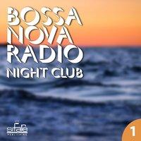 Bossa Nova Radio, Vol. 1