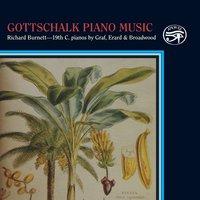 Gottschalk: Piano Music on Historic Pianos