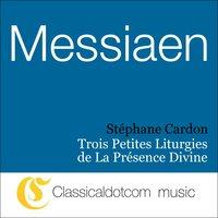 Olivier Messiaen, Trois Petites Liturgies De La Présence Divine
