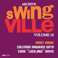 Swingville Volume 16: Night Hawk