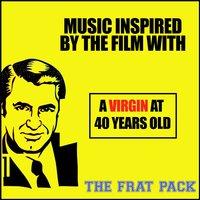 Music Inspired by the Film With: A Virgin at 40 Years Old
