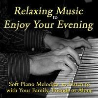 Relaxing Music to Enjoy Your Evening