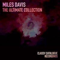 Miles Davis - The Ultimate Collection