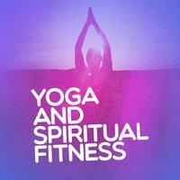 Yoga and Spiritual Fitness
