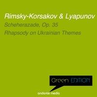 Green Edition - Russian Composers: Scheherazade & Rhapsody on Ukrainian Themes