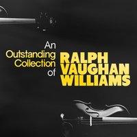 An Outstanding Collection of Ralph Vaughan Williams
