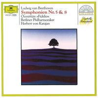 Beethoven: Symphonies Nos.5 & 8; Overture Fidelio
