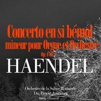Haendel: Concerto en si bémol mineur pour Orgue et Orchestre, Op. 4 No. 2